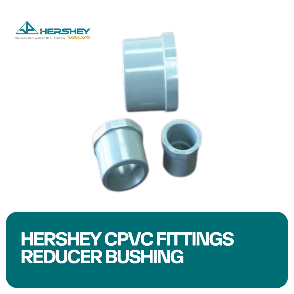 Hershey CPVC Fittings Reducer Bushing