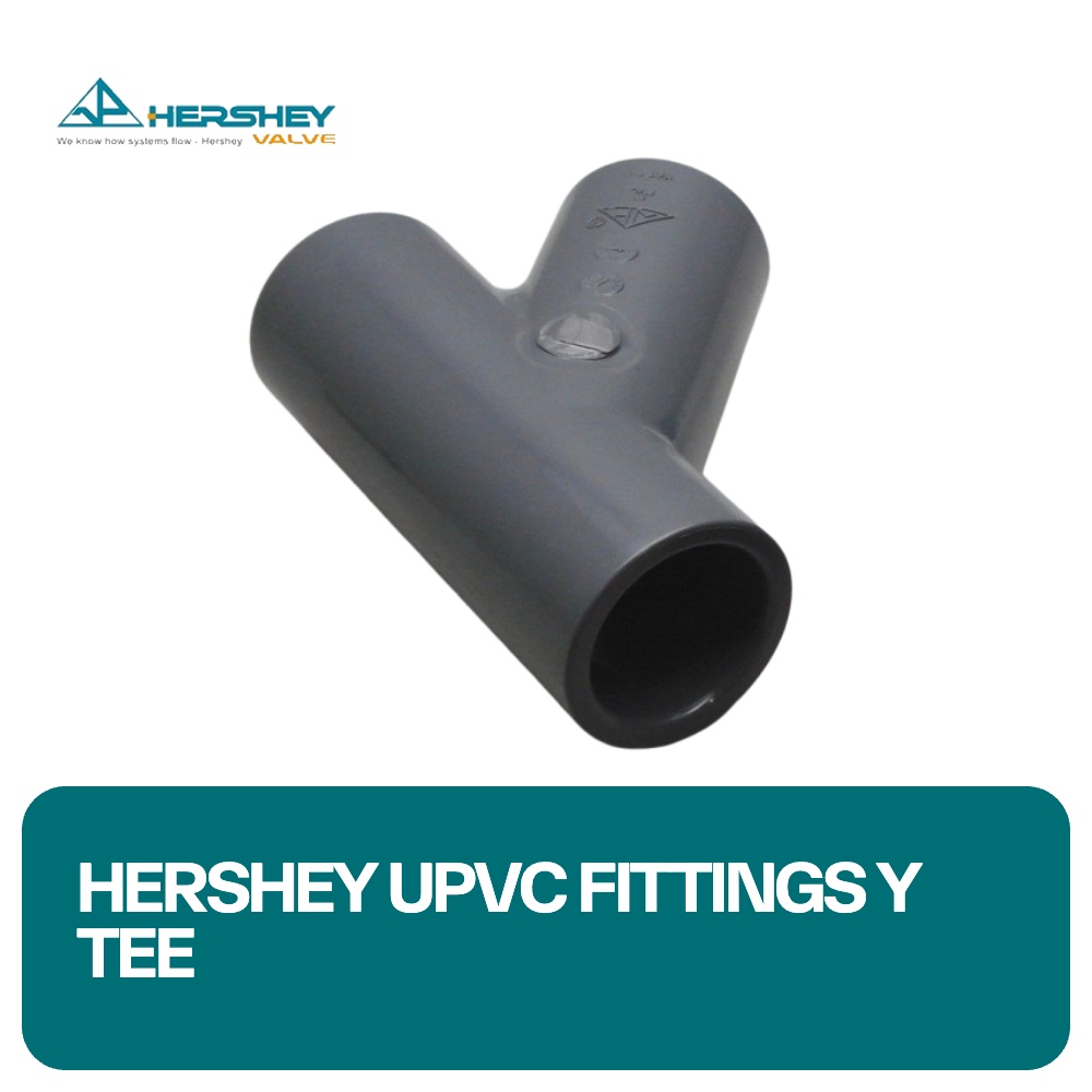 Hershey UPVC Fittings Y Tee