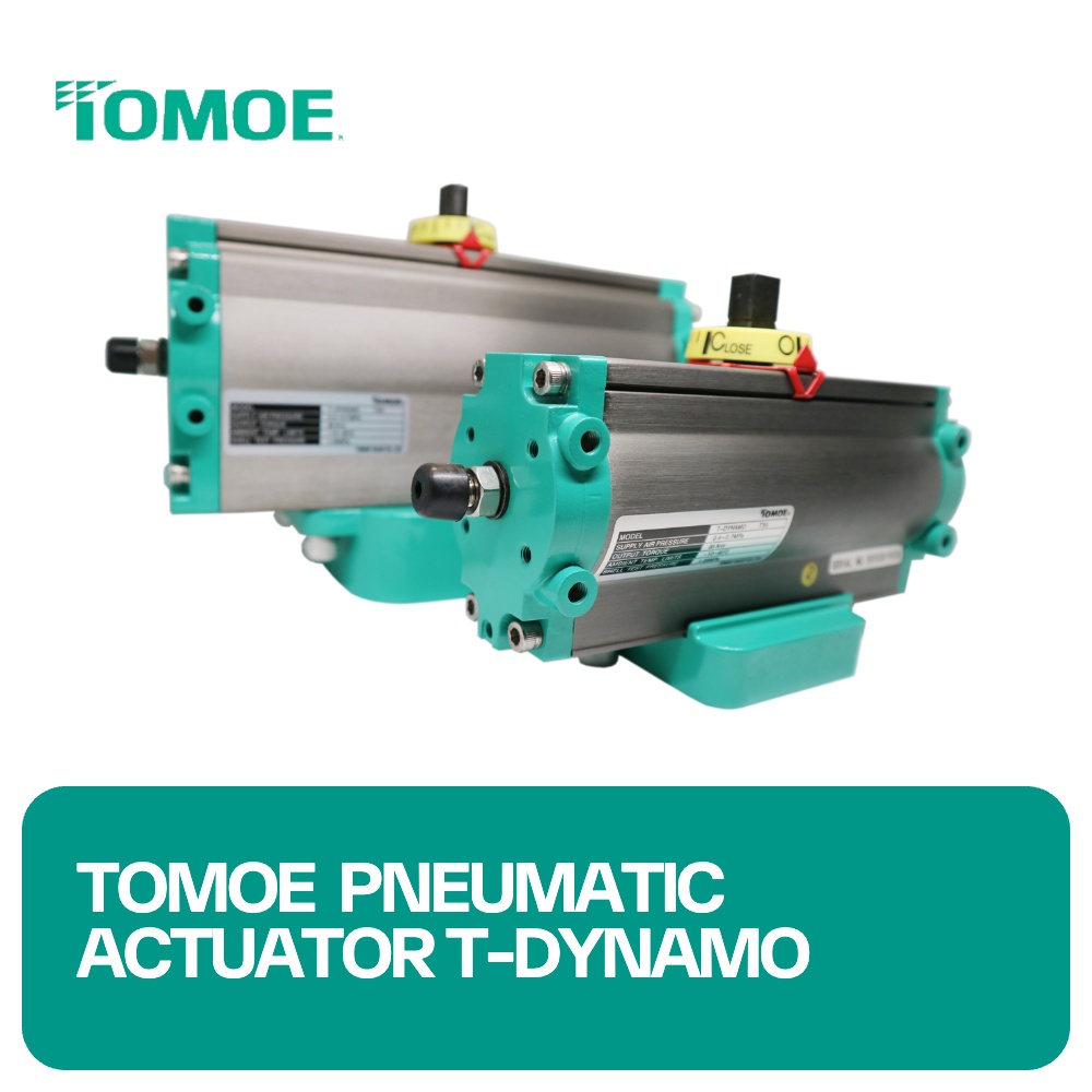 Tomoe Pneumatic Actuator T-Dynamo