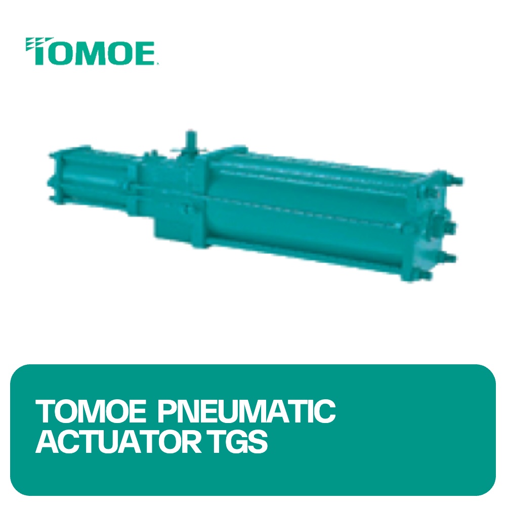 Tomoe Pneumatic Actuator TGS